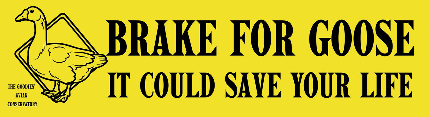 Brake For Goose Sticker