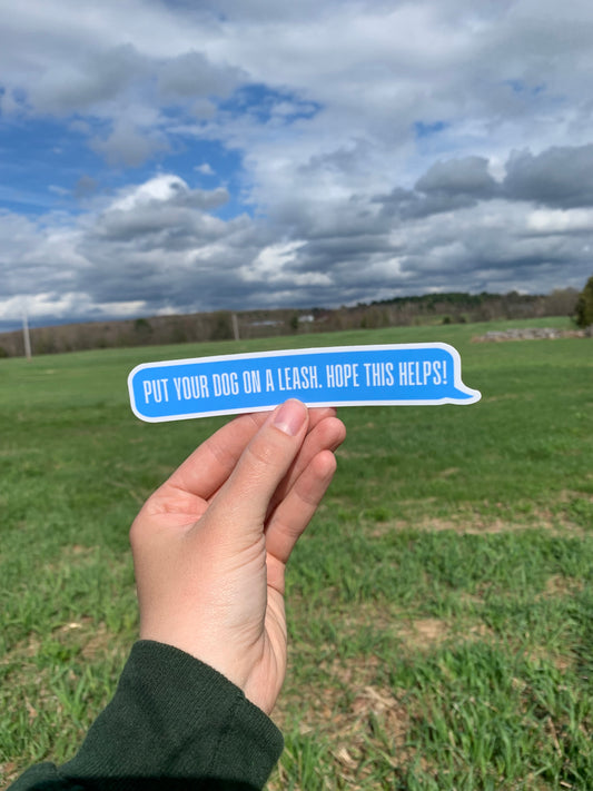 Put Your Dog On A Leash Sticker