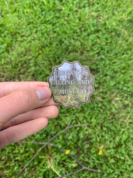 The Bog Is Calling And I Must Go Sticker