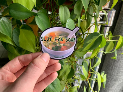 Slut For Soup Sticker