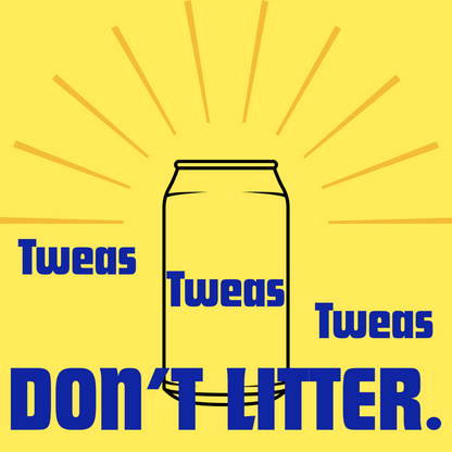 Tweas Don't Litter Sticker
